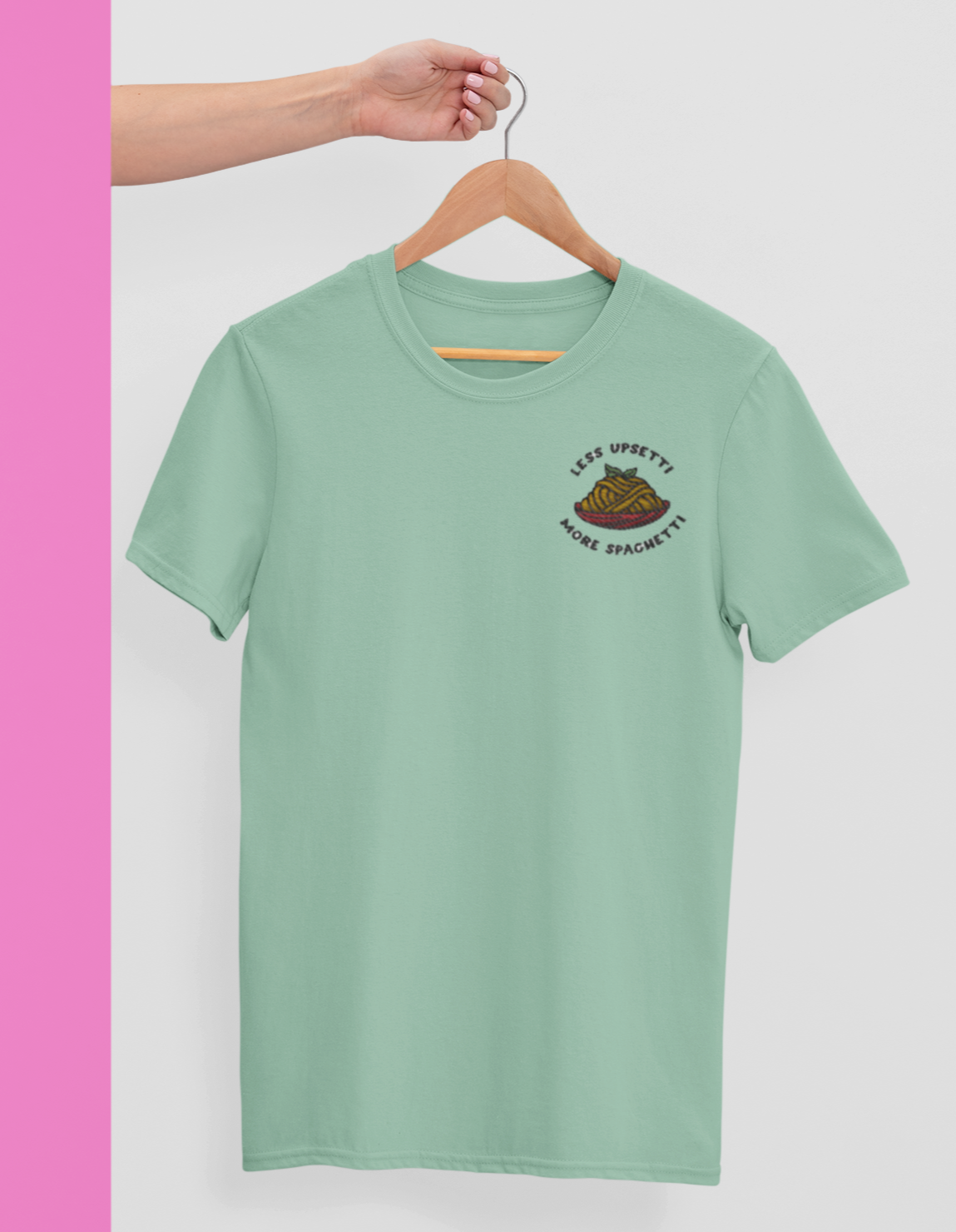 Less Upsetti, More Spaghetti Embroidered Unisex T-Shirt – Bad Hass