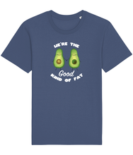 Load image into Gallery viewer, Blue avocado shirt with the words we&#39;re the good kind of fat.
