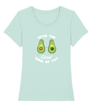 Load image into Gallery viewer, We&#39;re The Good Kind of Fat | Vegan Shirt
